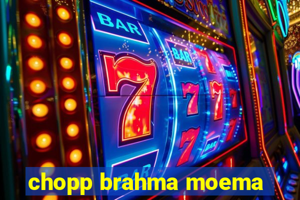 chopp brahma moema